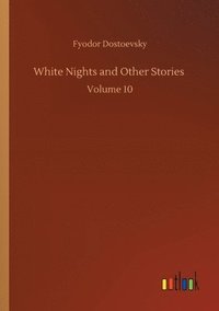 bokomslag White Nights and Other Stories