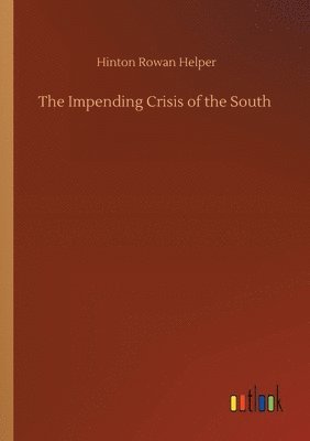 bokomslag Impending Crisis of the South