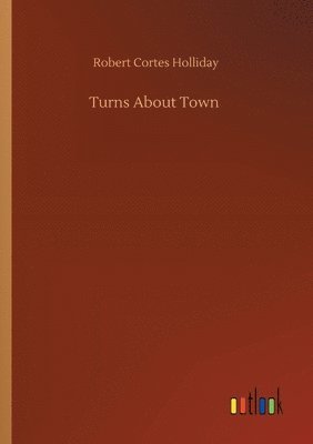Robert Cortes Holliday - Turns About Town, Häftad