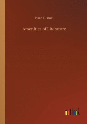 bokomslag Amenities of Literature