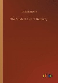 bokomslag The Student-Life of Germany
