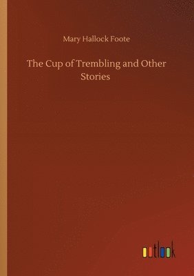 bokomslag The Cup of Trembling and Other Stories