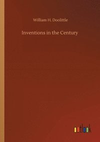 bokomslag Inventions in the Century