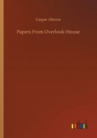 bokomslag Papers From Overlook-House