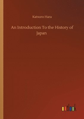 An Introduction To the History of Japan 1