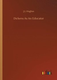 bokomslag Dickens As An Educator