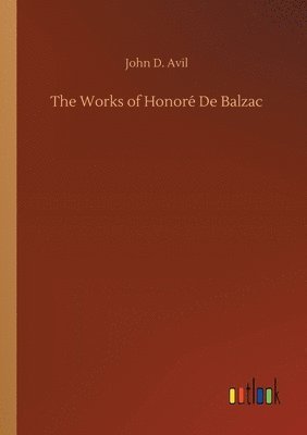 bokomslag The Works of Honor De Balzac