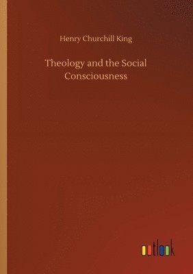Theology and the Social Consciousness