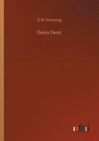 bokomslag Denis Dent