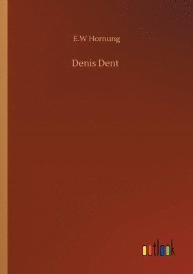 bokomslag Denis Dent