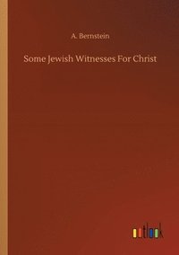 bokomslag Some Jewish Witnesses For Christ