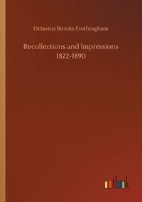 bokomslag Recollections and Impressions 1822-1890