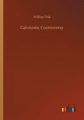 Calvinistic Controversy 1
