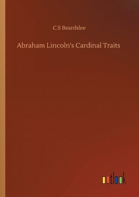 bokomslag Abraham Lincoln's Cardinal Traits