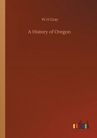 bokomslag A History of Oregon