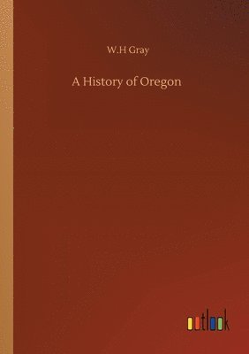 bokomslag A History of Oregon