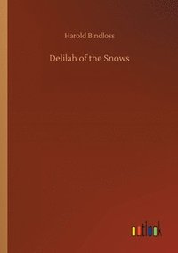 bokomslag Delilah of the Snows