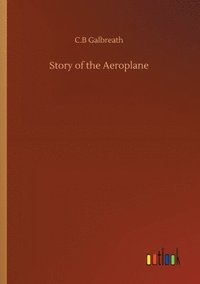 bokomslag Story of the Aeroplane