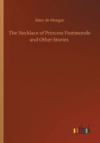 bokomslag Necklace of Princess Fiorimonde and Other Stories