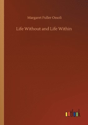 Life Without and Life Within