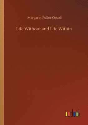 Life Without and Life Within 1