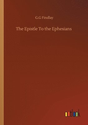 The Epistle To the Ephesians 1