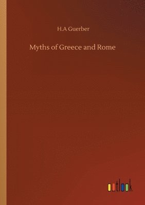 bokomslag Myths of Greece and Rome