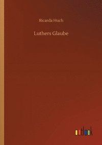 bokomslag Luthers Glaube
