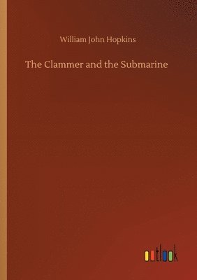 Clammer and the Submarine