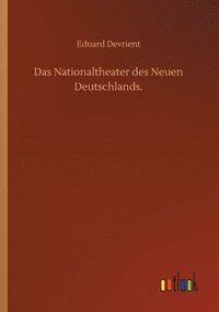bokomslag Das Nationaltheater des Neuen Deutschlands.
