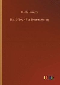 bokomslag Hand-Book For Horsewomen