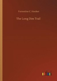 bokomslag The Long Dim Trail