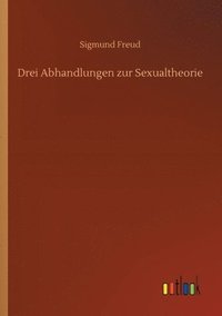 bokomslag Drei Abhandlungen zur Sexualtheorie