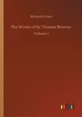 Works of Sir Thomas Browne