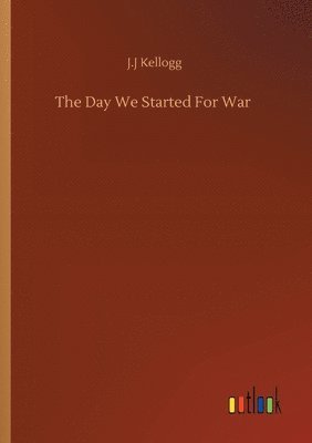 bokomslag Day We Started For War