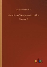 bokomslag Memoirs of Benjamin Franklin