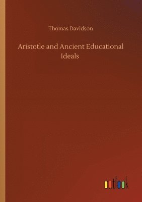 bokomslag Aristotle and Ancient Educational Ideals