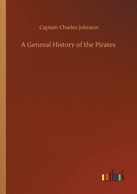bokomslag A Genreal History of the Pirates