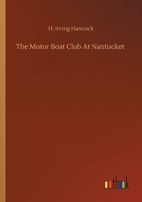 The Motor Boat Club At Nantucket 1