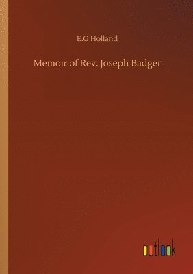 bokomslag Memoir of Rev. Joseph Badger