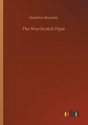 bokomslag Wee Scotch Piper