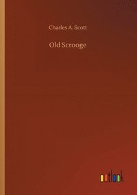 bokomslag Old Scrooge