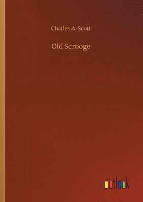 bokomslag Old Scrooge
