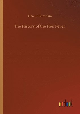 The History of the Hen Fever 1