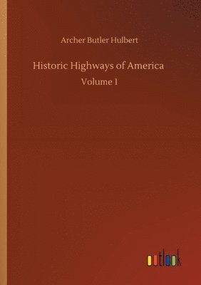 bokomslag Historic Highways of America