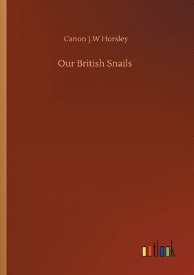 bokomslag Our British Snails