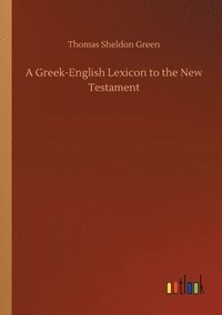 bokomslag Greek-English Lexicon to the New Testament