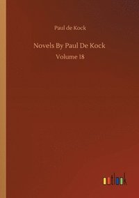 bokomslag Novels By Paul De Kock