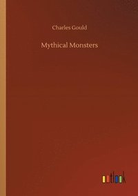 bokomslag Mythical Monsters