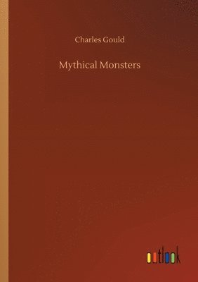 bokomslag Mythical Monsters